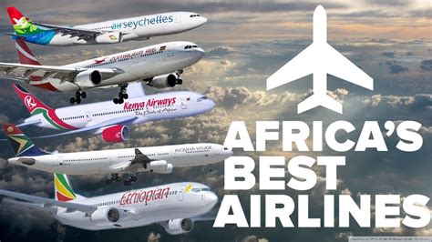 Top 10 Best Airlines In Africa 2019 Naijmobile