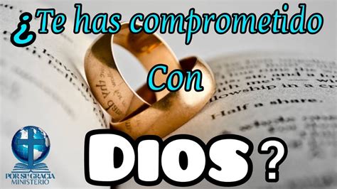 Te Has Comprometido Con Dios YouTube