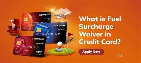 What Is The Fuel Surcharge Waiver On A Credit Card ICICI Blogs