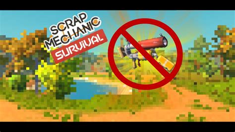 How To Not Get The Spud Gun In Scrap Mechanic Scrap Mechanic Survival