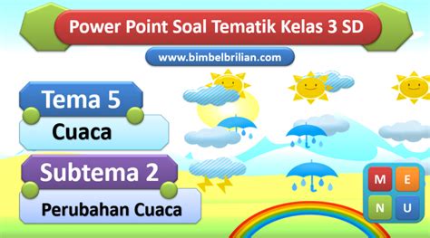 Soal Tema Kelas Cuaca Subtema Homecare