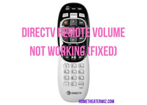 DIRECTV Remote Volume not Working (Fixed) - Online Home Theater Resource