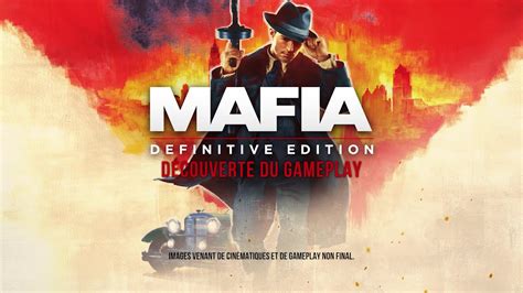 Mafia 1 Remake Definitive Edition Présentation Officielle De Gameplay Vostfr Youtube