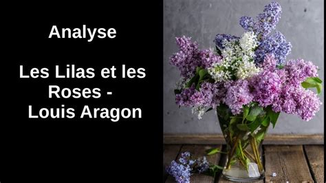 Les Lilas Et Les Roses De Louis Aragon YouTube