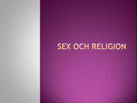 Ppt Sex Och Religion Powerpoint Presentation Free Download Id 2375182