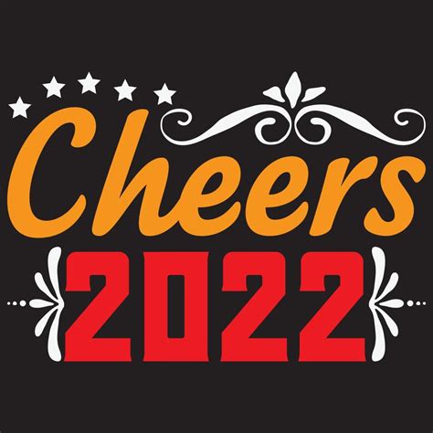 Cheers 2022 Design 10786103 Vector Art At Vecteezy