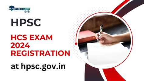 Hpsc Hcs Exam 2024 Registration एचसीएस परीक्षा 2024 पंजीकरण प्रक्रिया