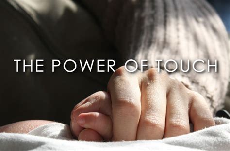 The Power Of Touch 