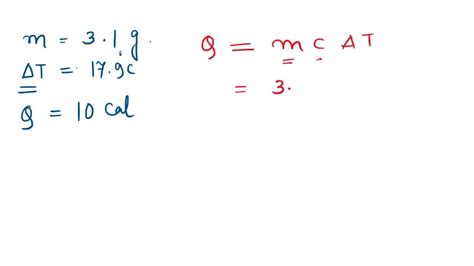 Solved If A G Ring Is Heated Using Calories Its Temperature