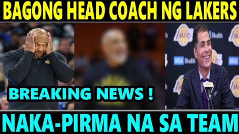 Breaking Bagong Coach Ng Lakers Naka Pirma Na Ang Papalit Kay Darvin