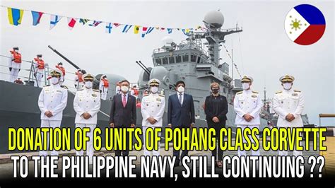 DONATION OF 6 UNITS OF POHANG CLASS CORVETTE TO THE PHILIPPINE NAVY