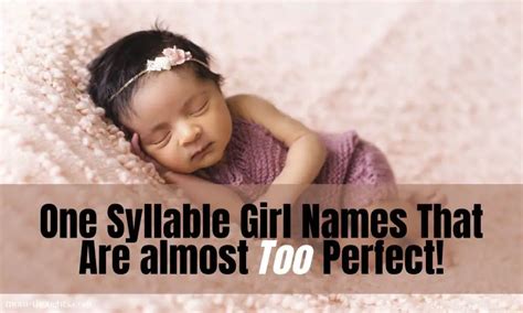 Unique One Syllable Girl Names You Need To See Mom Thoughts