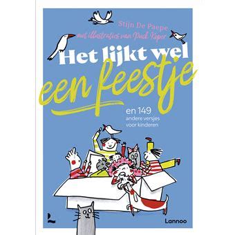 Het Lijkt Wel Een Feestje En 149 Andere Versjes Voor Kinderen