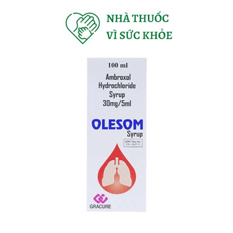 Olesom 100Ml Siro điều trị ho viêm phế quản Nhà Thuốc PharmaTech