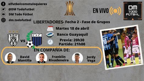 Independiente Del Valle Liverpool Uru Copa Libertadores Fecha 2