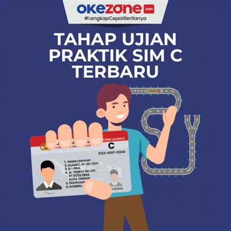 Tahapan Ujian Praktik Sim C Yang Baru Foto Okezone Infografis