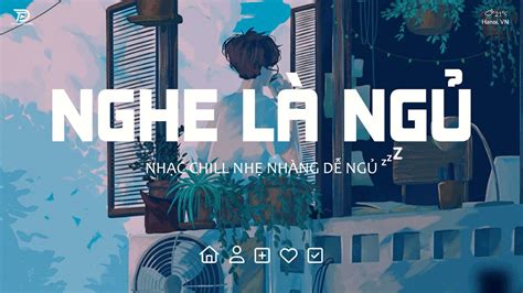 NHẠC CHILL DỄ NGỦ Những Bản Nhạc Lofi Việt Hot Tiktok Nhẹ Nhàng Cực Chill Thư Giãn NGHE LÀ NGỦ