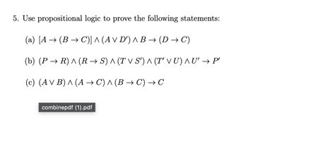 Solved 5 Use Propositional Logic To Prove The Following Chegg