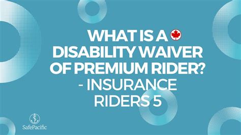 What Is A Disability Waiver Of Premium Rider Insurance Riders 5