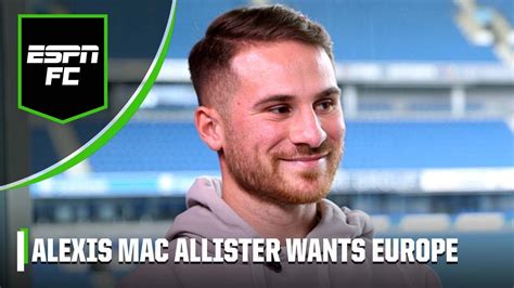 Brighton S Dream Is CHAMPIONS LEAGUE Alexis Mac Allister On De