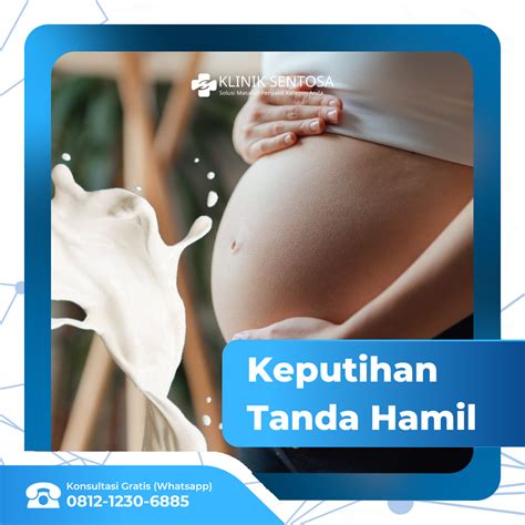 Keputihan Tanda Hamil Itu Seperti Apa Klinik Utama Sentosa