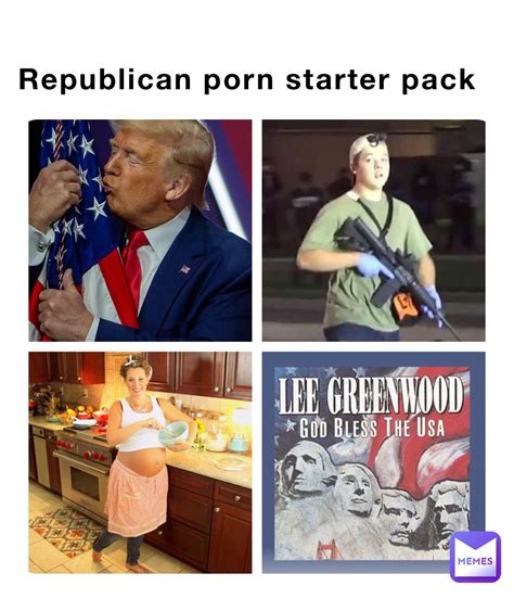 Republican Porn Starter Pack Stegon Memes
