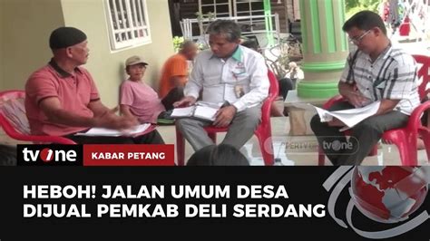 Dikira Punya Nenek Moyangnya Jalan Umum Desa Dijual Pemkab Deli