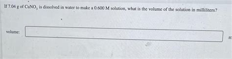 Solved If G Of Cuno Is Dissolved In Water To Make A Chegg