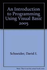 An Introduction To Programming Using Visual Basic David I