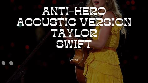 Anti Hero Acoustic Version Taylor Swift [가사 해석 Lyrics] Youtube