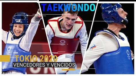 TAEKWONDO LO MEJOR Y PEOR DE TOKIO 2020 SORPRESAS VENCEDORES Y