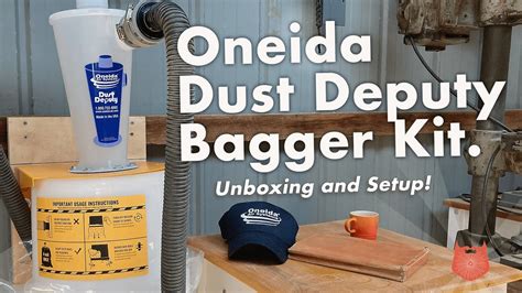 Oneida Dust Deputy Bagger Kit Unboxing And Setup YouTube