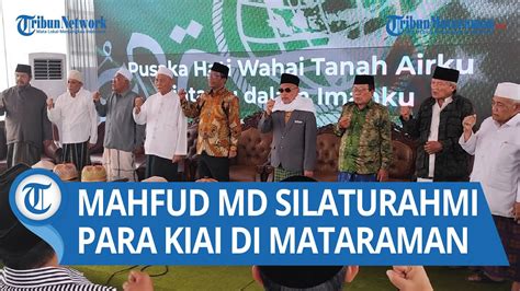 Mahfud Md Silaturahmi Dengan Para Kiai Di Wilayah Mataraman Singgung