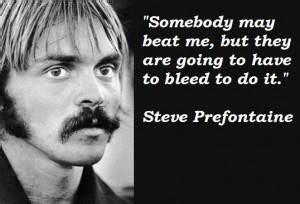 Steve Prefontaine Quotes. QuotesGram