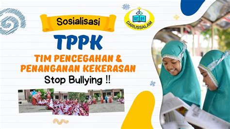 Sosialisasi Tppk Tim Pencegahan Penanganan Kekerasan Sdit