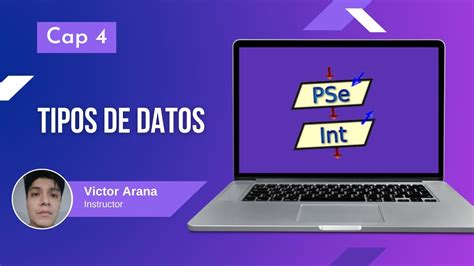 Tipos De Datos En Pseint Curso Pseint Desde Cero Youtube