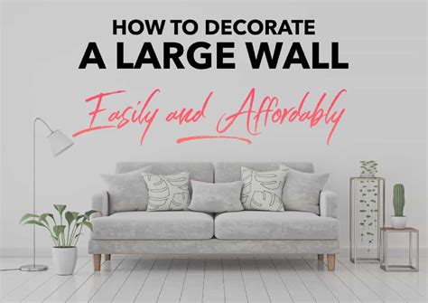 How To Decorate A Large Wall Easily And Affordably 5 Minutes For Mom