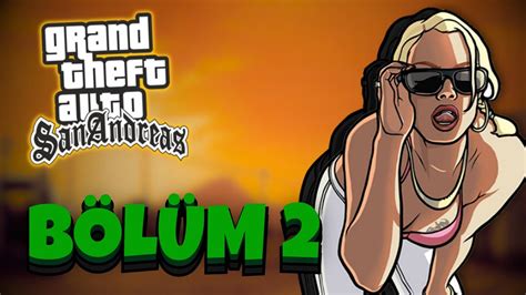 Grove 4 Life GTA San Andreas DETAYLI HİKAYE ANLATIMI Bölüm 2 YouTube