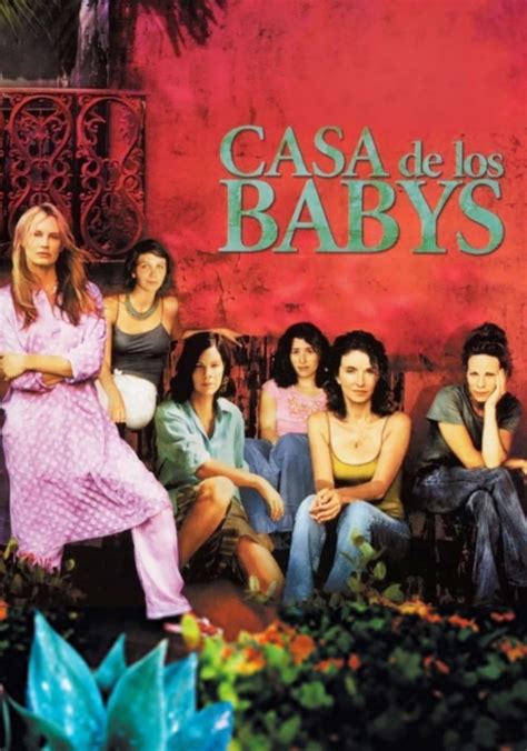 Casa De Los Babys Streaming Where To Watch Online