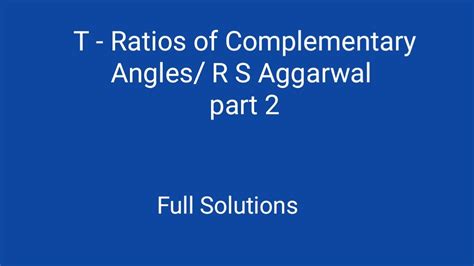 Trigonometric Ratios Of Complementary Angles R S Aggarwal YouTube