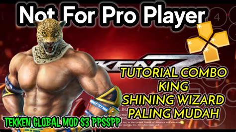 TUTORIAL COMBO KING SHINING WIZARD PALING MUDAH UNTUK PEMULA TEKKEN