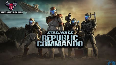 STAR WARS Republic Commando 4 YouTube