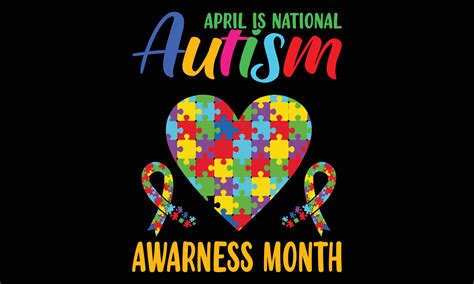 April Is National Autism Awarness Month T Shirt Design Vector