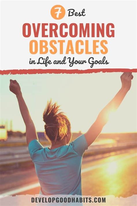 7 Steps For Overcoming Obstacles In Life And Your Goals