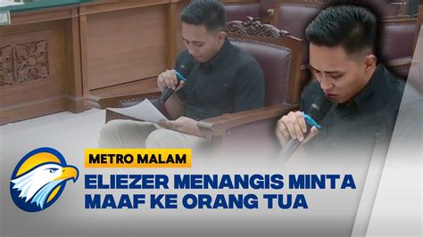 Bacakan Pledoi Richard Eliezer Menangis Minta Maaf Ke Orang Tua YouTube