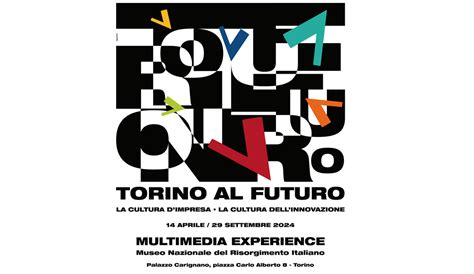 Torino Al Futuro La Cultura D Impresa La Cultura Dell Innovazione