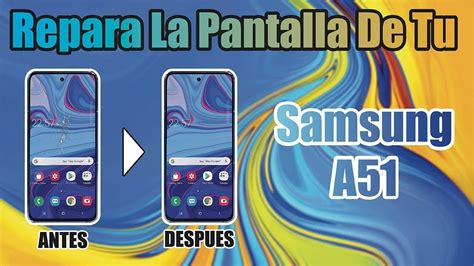 C Mo Reemplazar La Pantalla De Un Galaxy A Youtube