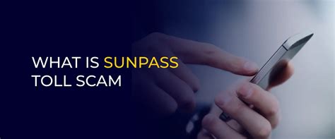 Wat Is Sunpass Toll Scam En Hoe U Dit In 2024 Kunt Voorkomen