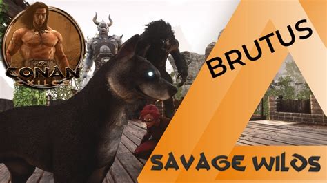 Conan Exiles BRUTUS Location SAVAGE WILDS Map YouTube