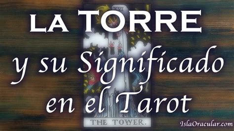 La Torre Significado En El Tarot Arcano Isla Oracular